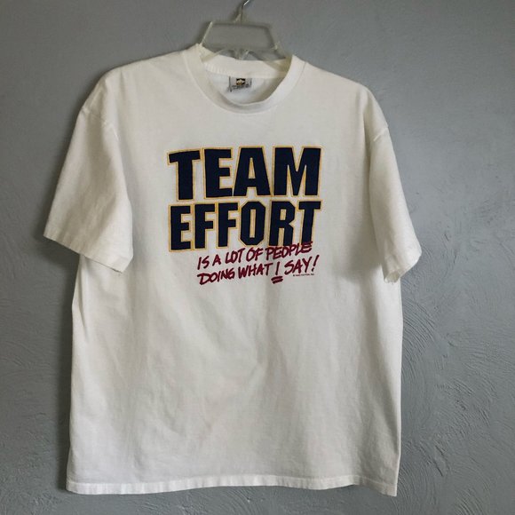 T-shirt - "Team Effort is a lot of people doing what I say" - Unisex  - Size L - Picture 1 of 5